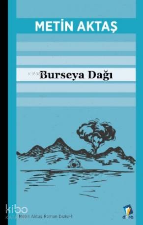 Burseya Dağı | Metin Aktaş | Dara Yayınları