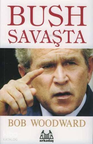 Bush Savaşta
