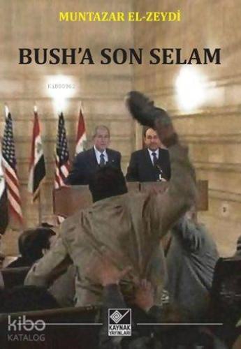Bush'a Son Selam