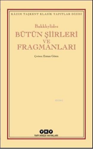 Bütün Şiirleri ve Fragmanları | Bakkhylides | Yapı Kredi Yayınları ( Y