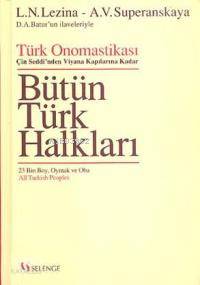 Bütün Türk Halkları; Türk Onomastikası Çin Seddi'nden Viyana Kapılarına Kadar