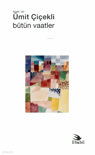 Bütün Vaatler | Ümit Çiçekli | Ebabil Yayıncılık