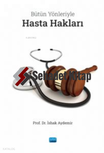 Bütün Yönleriyle Hasta Hakları