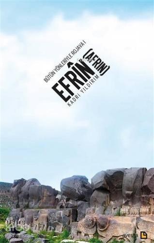 Bütün Yönleriyle Rojava 1 - Efrin (Afrin)