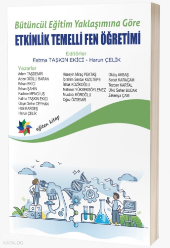 Bütüncül Eğitim Yaklaşımına Göre Etkinlik Temelli Fen Öğretimi | Kolek