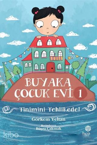 Buyaka Çocuk Evi 1 - Tinimini Tehlikede