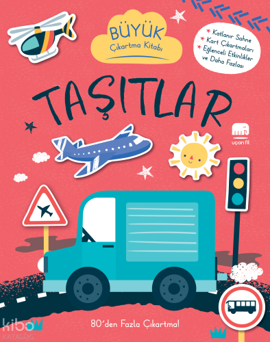 Büyük Çıkartma Kitabı - Taşıtlar | Kolektif | Uçan Fil Yayınları