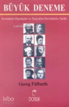 Büyük Deneme; Komünist Hareketin  ve Sosyalist Devletlerin Tarihi