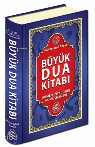 Büyük Dua Kitabı (Ciltli);Mecmuatu'l Ahzab | Ahmed Ziyaüddin Gümüşhane
