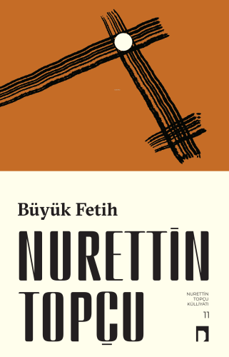 Büyük Fetih | Nurettin Topçu | Dergah Yayınları