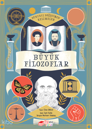 Büyük Filozoflar - Dünyayı Değiştiren Kelimeler 1 | Clive Gifford | Th