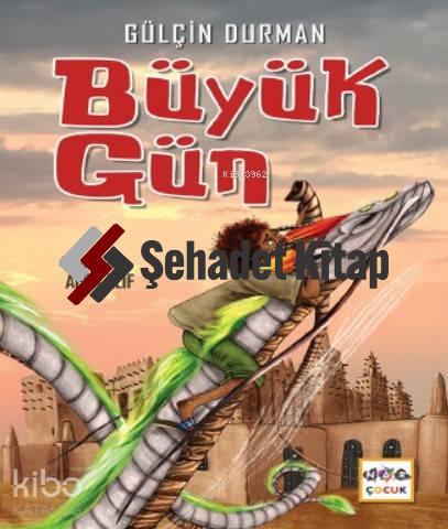 Büyük Gün; zerine | Gülçin Durman | Nar Çocuk Yayınları