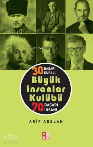 Büyük İnsanlar Kulübü; 30 Başarı Kuralı - 70 Başarı İnsanı | Arif Arsl