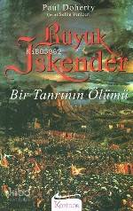 Büyük İskender; Bir Tanrının Ölümü