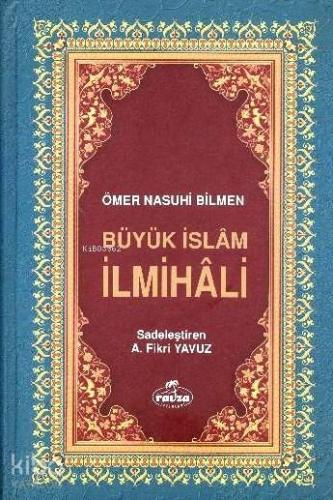 Büyük İslam İlmihali (Ciltli-Şamua) | Ömer Nasuhi Bilmen | Ravza Yayın