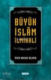 Büyük İslam İlmihali | Ömer Nasuhi Bilmen | Semerkand Yayınları