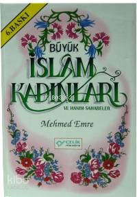 Büyük İslam Kadınları; ve Hanım Sahabeler