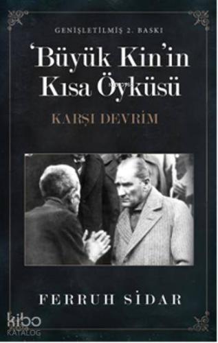 Büyük Kinin Kısa Öyküsü; Karşı Devrim
