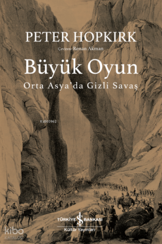 Büyük Oyun – Orta Asya'da Gizli Savaş