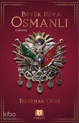 Büyük Rüya: Osmanlı