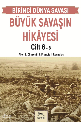 Büyük Savaşın Hikâyesi Cilt 6