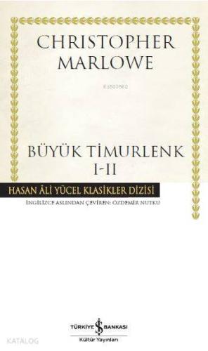 Büyük Timurlenk 1-2; Hasan Ali Yücel Klasikler Dizisi | Christopher Ma