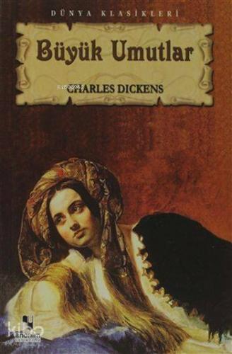 Büyük Umutlar | Charles Dickens | Anonim Yayıncılık