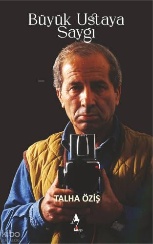Büyük Ustaya Saygı | Talha Öziş | A7 Kitap