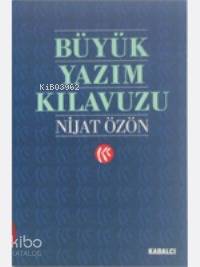 Büyük Yazım Kılavuzu | Nijat Özön | Kabalcı Yayınevi