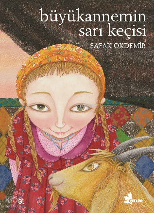 Büyükannemin Sarı Keçisi | Şafak Okdemir | Çınar Yayınları