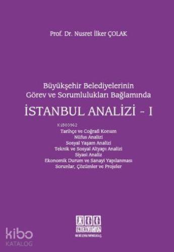 Büyükşehir Belediyelerinin Görev ve Sorumlulukları Bağlamında İstanbul