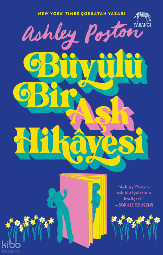 Büyülü Bir Aşk Hikâyesi | Ashley Poston | Yabancı Yayınları