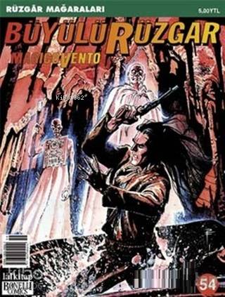 Büyülü Rüzgar Sayı: 54 Magicovento Rüzgar Mağaraları