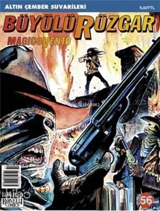 Büyülü Rüzgar Sayı: 56 Magicovento Altın Çember Suvarileri