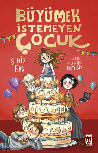 Büyümek İstemeyen Çocuk | Şeniz Baş | İlk Genç Timaş Yayınları