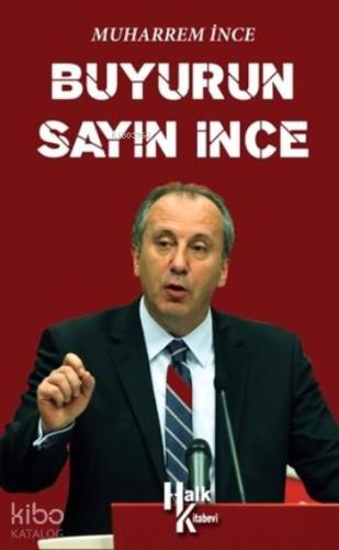 Buyurun Sayın İnce