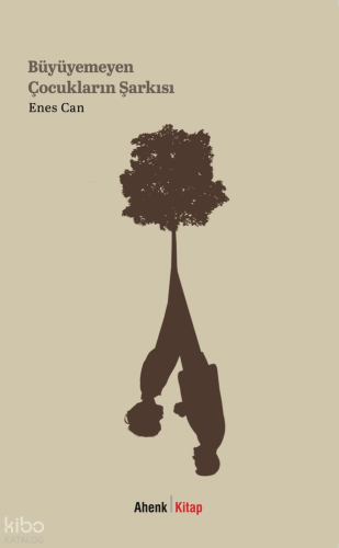 Büyüyemeyen Çocukların Şarkısı | Enes Can | Ahenk Kitap