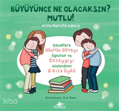 Büyüyünce Ne Olacaksın? Mutlu?