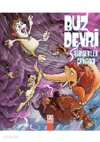 Buz Devri; Şimşekler Çakıyor | Kolektif | Altın Kitaplar