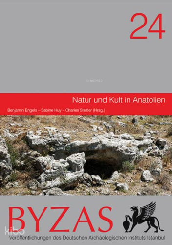 BYZAS 24 Natur und Kult in Anatolien