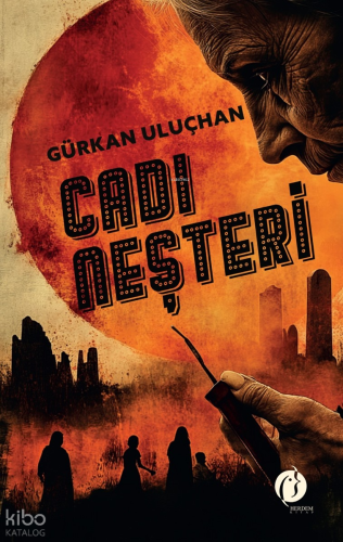 Cadı Neşteri | Gürkan Uluçhan | Herdem Kitap