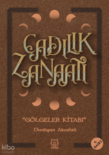 Cadılık Zanaatı; Gölgeler Kitabı