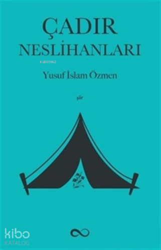 Çadır Neslihanları