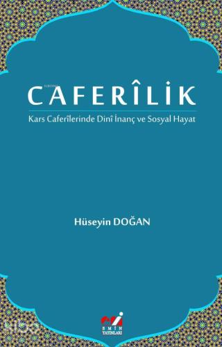 Caferîlik "Kars Caferîlerinde Dinî İnanç ve Sosyal Hayat"