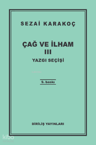 Çağ Ve İlham-3 | Sezai Karakoç | Diriliş Yayınları
