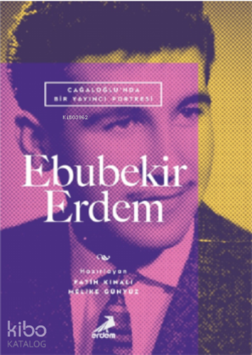 Cağaloğlu’nda Bir Yayıncı | Kolektif | Erdem Yayınları