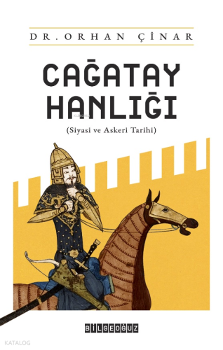 Çağatay Hanlığı;(Siyasi ve Askeri Tarihi)
