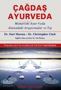 Çağdaş Ayurveda; Maharıshı Ayur-veda Alanındaki Araştırmalar ve Tıp