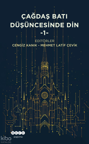 Çağdaş Batı Düşüncesinde Din - 1 | Kolektif | Hece Yayınları
