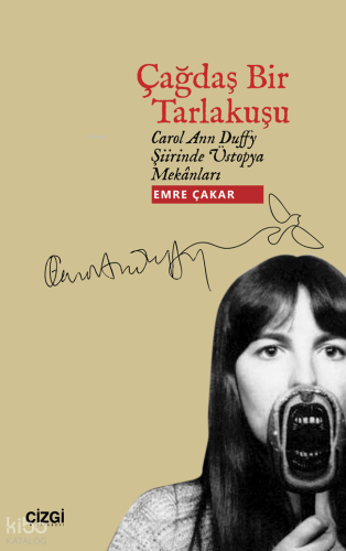 Çağdaş Bir Tarlakuşu - Carol Ann Duffy Şiirinde Üstopya Mekânları